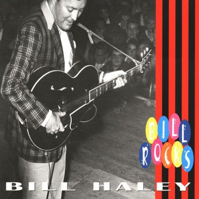 Bill Haley - Bill Rocks  2006