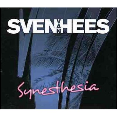 Sven Van Hees - Synesthesia (2005)