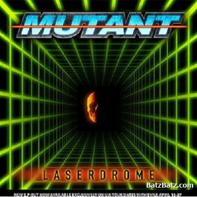 Mutant - Laserdrome [ep] (2009)