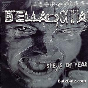 Belladonna - Spells Of Fear 1998