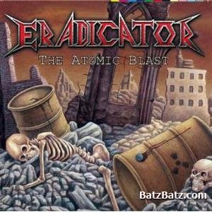 Eradicator - The Atomic Blast 2009
