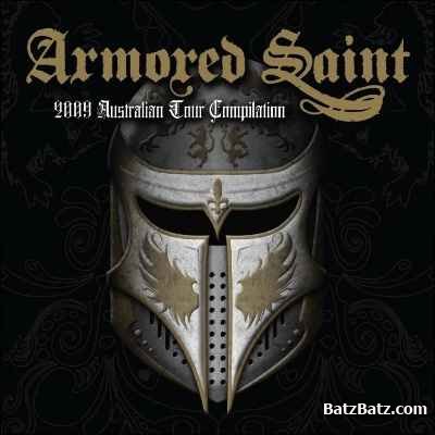 Armored Saint - Australian Tour Compilation (2009)