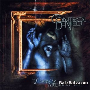 Control Denied  The Fragile Art of Existence (1999)