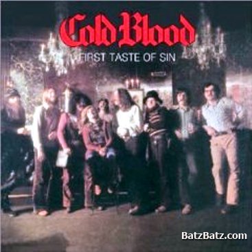 Cold Blood - First Taste Of Sin 1972