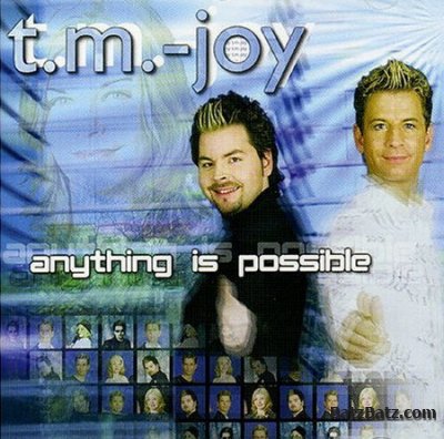 T.M.-Joy - Anything Is Possible 2006