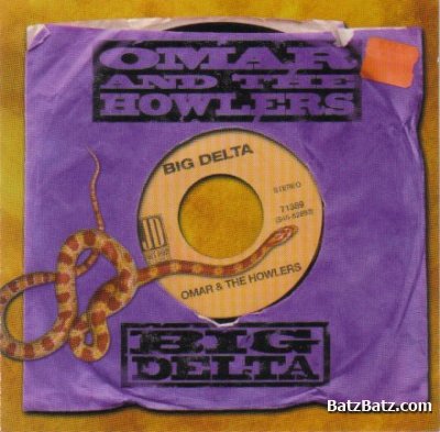 Omar & the Howlers - Big Delta 2001