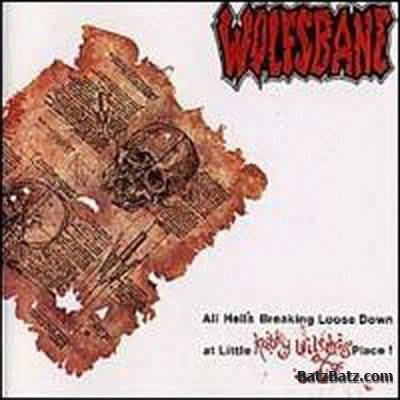 Wolfsbane - All Hell's Breaking Loose Down at Little Kathy Wilson's Place 1990 (Lossless)
