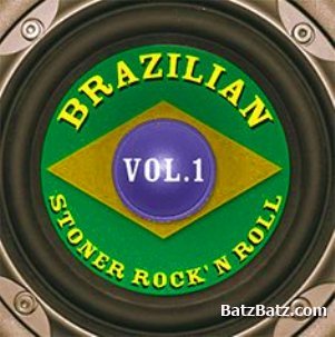 VA - Brazilian Stoner Rock'n'Roll Vol.1 (2007)