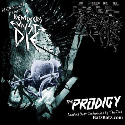 The Prodigy - Remixers Must Die (2009)