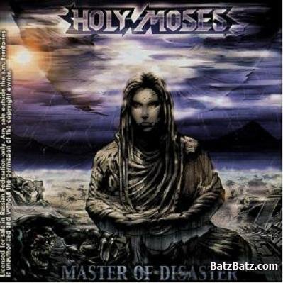 Holy Moses - Master Of Disaster [EP] (2001)