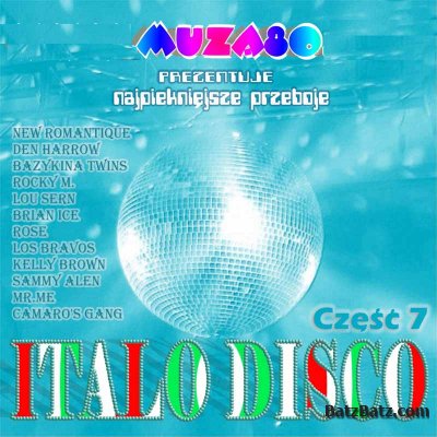 VA - Muza 80 prezenture - Italo disco vol 7 (2005)