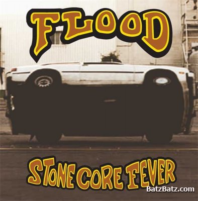 Flood - Stone Core Fever 2002