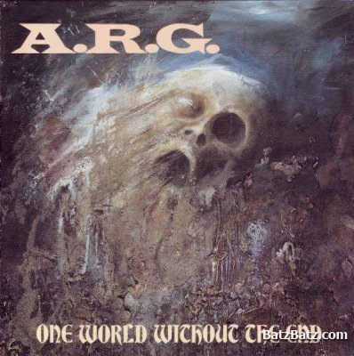 A.R.G - One World Without the End (1991)
