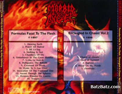 Morbid Angel - Formulas Fatal To The Flesh (1997) + Entangled In Chaos (1996)