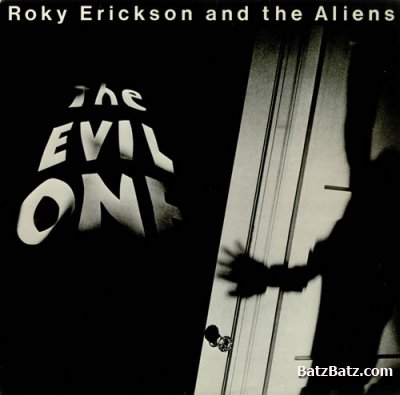 Roky Erickson And The Aliens - The Evil One 1981