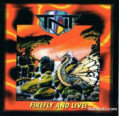 TNT  Firefly and Live! (1996)