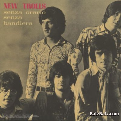 New Trolls - Seza Orario Senza Bandiera 1968