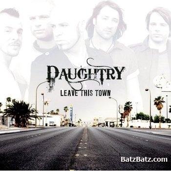 Daughtry - Leave This Town (2009)