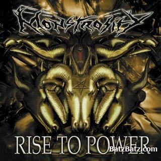 Monstrosity - Rise To Power 2004