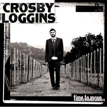 Crosby Loggins - Time To Move (2009)