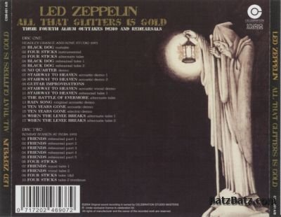 Led Zeppelin - All That Glitters Is Gold - Their 4th Album Outtakes and Rehearsals (2CD) (bootleg) 2003