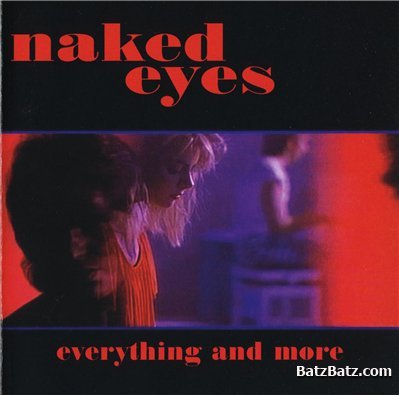 NAKED EYES - Everything And More (2002)