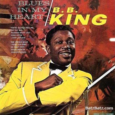 B.B.King - Blues In My Heart 1962