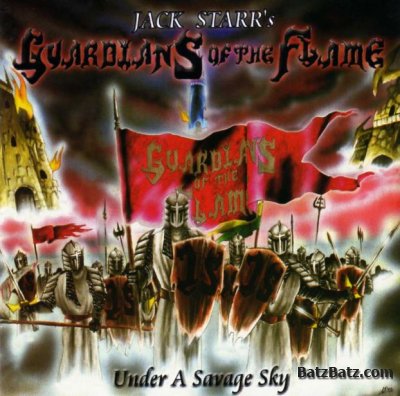 Jack Starr's Guardians of the Flame - Under A Savage Sky 2003 (lossless)