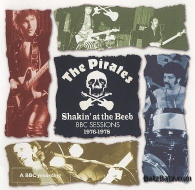 The Pirates- Shakin' at the Beeb - BBC Sessions 1976-1978