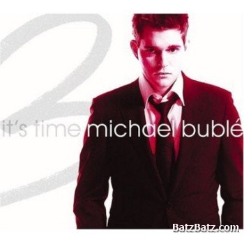 Michael Buble - It's Time (2005)