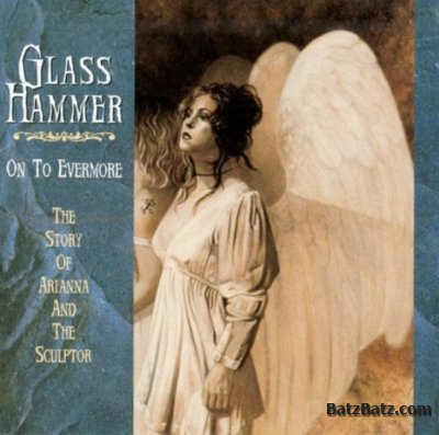 Glass Hammer  On To Evermore 1998
