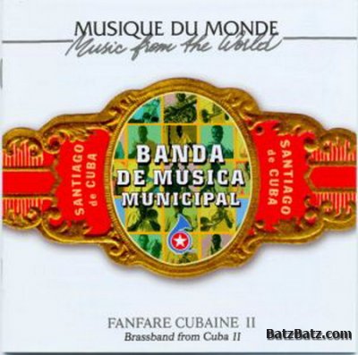 La Banda Municipale de Santiago de Cuba - Fanfare Cubaine (1997) (2cd)