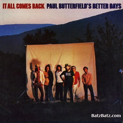 Paul Butterfield's Better Days - It All Comes Back 1973