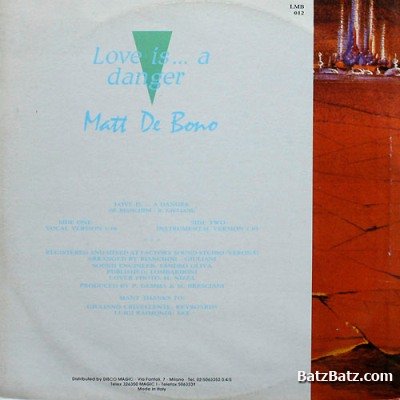 Matt De Bono - Love Is... A Danger (SP 12") 1986