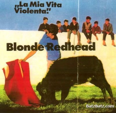 Blonde Redhead - La Mia Vita Violenta 1995