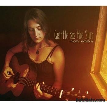 Naomi Sommers - Gentle As The Sun (2009)