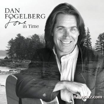 Dan Fogelberg - Love In Time (2009)