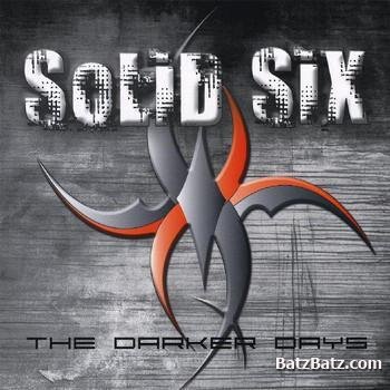 Solid Six - The Darker Days (EP) (2008)