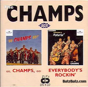 The Champs - Go Champs Go! (1958) / Everybody's Rockin' (1959) 1993