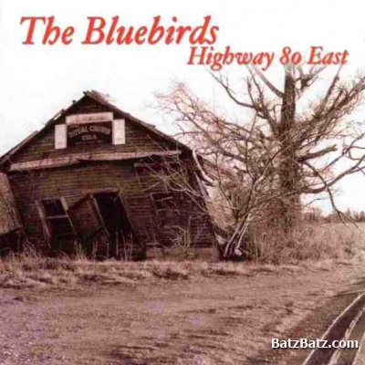 The Bluebirds - Highway 80 East 2003