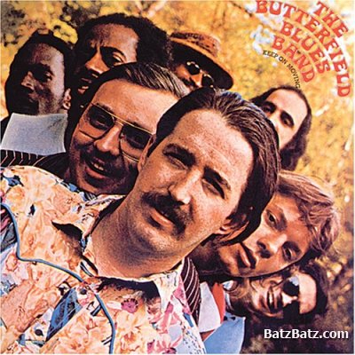 The Butterfield Blues Band - Keep On Moving 1969