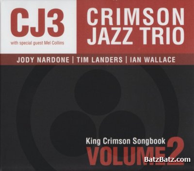 The Crimson Jazz Trio - King Crimson Songbook Vol. 2 (2009)