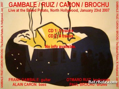 Frank Gambale/ Ruiz/Caron/ Brouchou - Live At The Baked Potato 2007