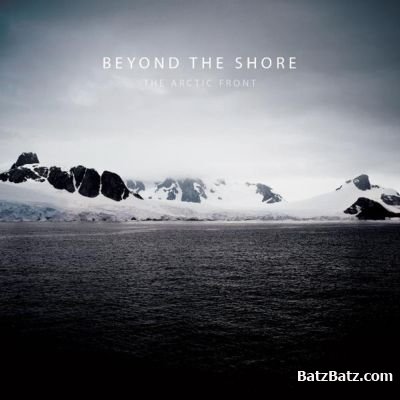 Beyond The Shore  The Arctic Front (2009)