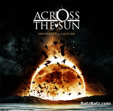 Across The Sun - Pestilence & Rapture [ep] (2009)