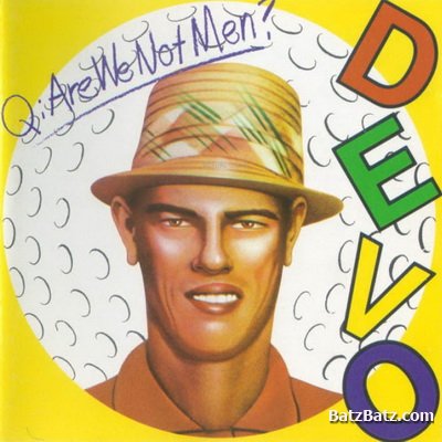 Devo - Q: Are We Not Men? A: We Are Devo! (1978)