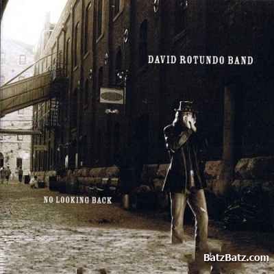 David Rotundo Band - No Looking Back (2009)