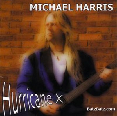 Michael Harris - Hurricane X 2003 (Lossless)