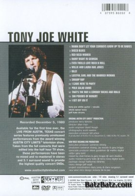 Tony Joe White - Live from Austin, TX (2006)