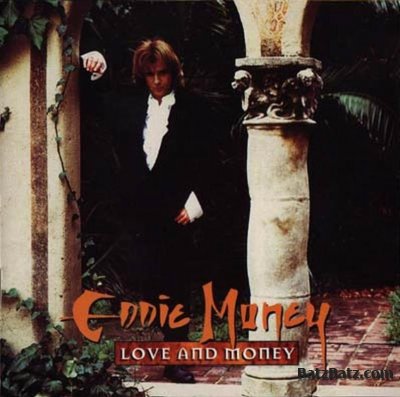 Eddie Money - Love And Money 1995
